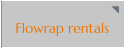 Flowrap rentals